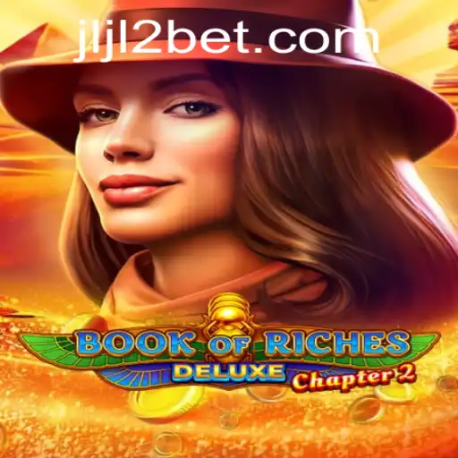 Unveiling the Secrets of Book of Riches Deluxe Chapter 2 JLJL2