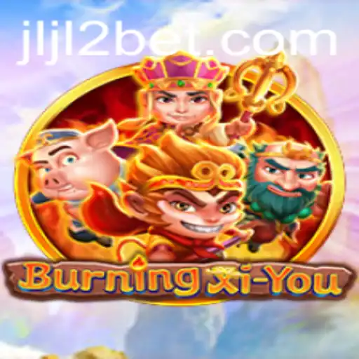 The Fascinating World of BurningXiYou: An In-Depth Exploration