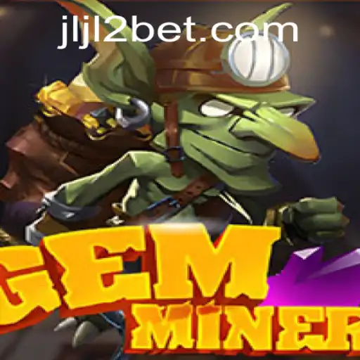 Discover the Thrilling World of GemMiner with JLJL2
