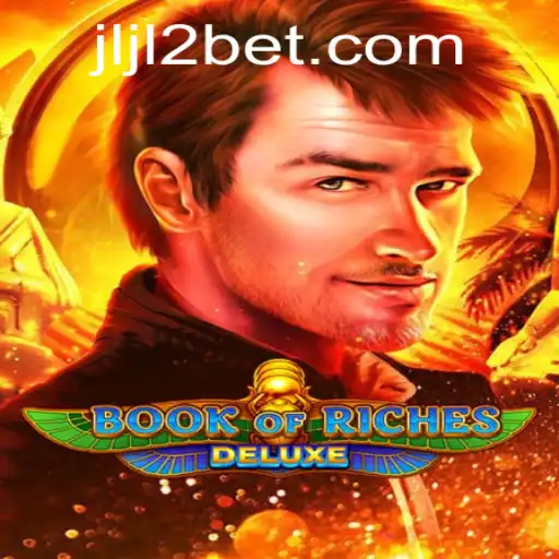 Exploring Book of Riches Deluxe: A Journey into the World of JLJL2