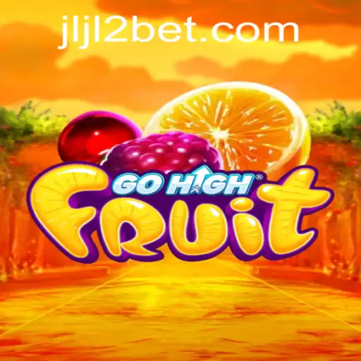 Discover the Exciting World of GoHighFruit With JLJL2